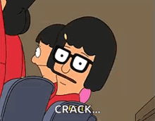 a cartoon character from bob 's burgers is sitting in a chair and says `` crack ... '' .