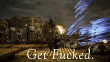 a video game scene with the words " get fucked " on the bottom