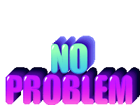 a graphic that says no problem in purple and blue