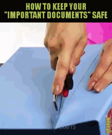 a person is using a screwdriver to open a blue binder with the words " how to keep your important documents safe "