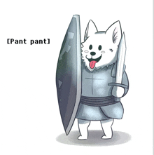 a drawing of a dog holding a shield and a sword with the words pant pant below it