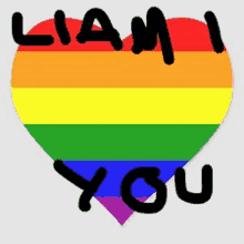 a rainbow heart with the words " liam i love you " written on it