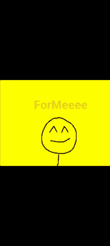 a yellow background with a smiley face and the word formeee in red