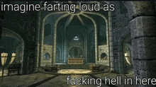 a picture of a castle with a caption that says imagine farting loud as fucking hell in here .