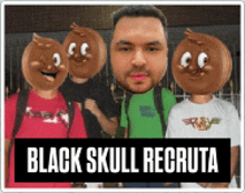 a group of people with cartoon faces on their heads and the words black skull recruita underneath them