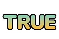 the word true is displayed in green and yellow letters