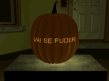 a pumpkin with the words vai se fuder carved on it