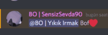 a screenshot of a chat with bo sensiz sevda90 and yikik irmak bof