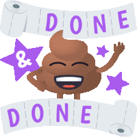 a cartoon illustration of a poop with a banner that says done and done