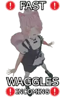a picture of a maid with the words fast waggles incoming on it