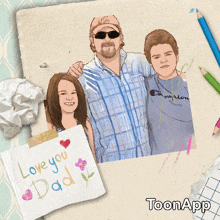 a drawing of a man and two children with a note that says i love you dad