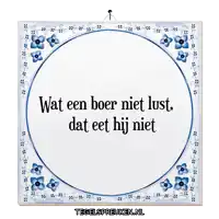 a sign that says wat een boer niet lust that eet hij niet