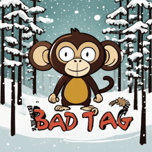 a cartoon monkey is standing in a snowy forest with the word badtag written below it