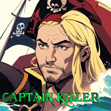 a cartoon of a man in a pirate outfit with the words captain killer below him