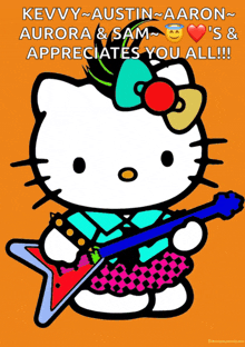 a hello kitty holding a guitar with the words kevvy austin aurora sam 's & appreciates you all