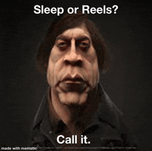 a cartoon of a man asking if he should sleep or reel .