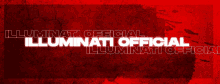 a red background with the words illuminati official illuminati official illuminati official