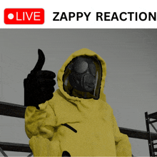 a person wearing a gas mask is giving a thumbs up under a live zappy reaction sign