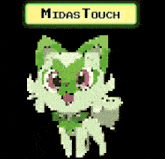 a pixel art drawing of a green and white cat with the words midas touch below it