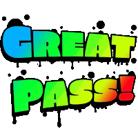 a colorful sign that says `` great pass '' on a white background .