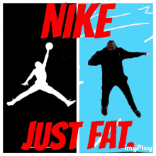 a man is jumping in the air next to a nike just fat logo