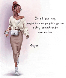 a woman is walking with a cup of coffee and a quote in spanish that says mujer