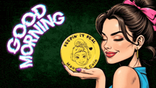 a woman holding a coin that says " keepin ' it real " on it