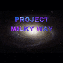 project milky way is written in purple and blue letters