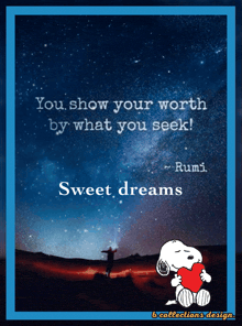 a picture of snoopy holding a heart with a quote by rumi