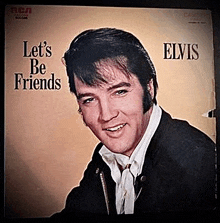 a picture of elvis presley on the cover of his album let 's be friends