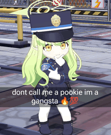 a picture of a girl in a police uniform with the caption " dont call me a pookie im a gangsta 100 "