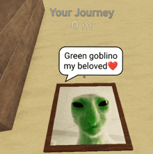 a picture of a green alien says green gollino my beloved