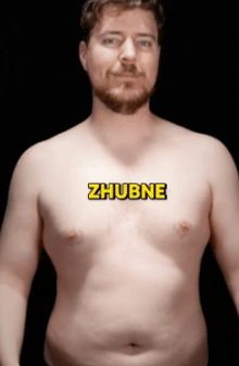 a man without a shirt has zhubne written on his chest