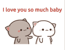 a couple of cats standing next to each other with the words `` i love you so much baby '' written on the bottom .