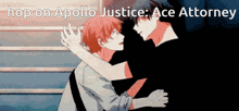 a couple of anime characters hugging with the words hop on apollo justice ace attorney above them