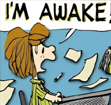 a cartoon of a girl with the words i 'm awake below her