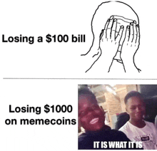 a meme that says losing a $ 100 bill losing $ 1000 on memecoins