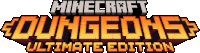 a logo for minecraft dungeons ultimate edition is shown