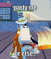 a video game character says party me or else while holding a sword