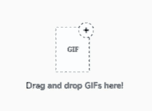 a computer screen that says drag and drop gifs here on the bottom