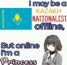 a picture of a girl with the words i may be a kazakh nationalist offline