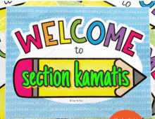 a sign that says welcome to section kamatis