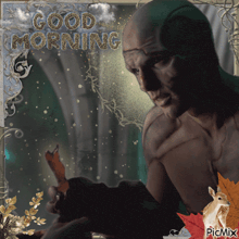 a picture of a man with a butterfly and the words good morning on it