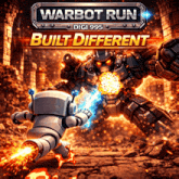 a poster for warbot run built different
