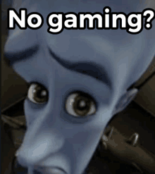 a picture of a cartoon character with the words " no gaming " on it