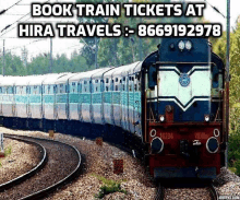 a train is going down the tracks with the words book train tickets at hira travels