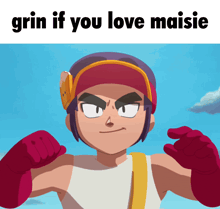 a cartoon character with the words grin if you love maisie on the bottom