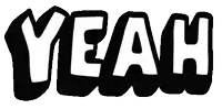 the word yeah is in white letters on a black background