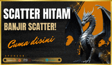 an advertisement for scatter hitam banjir scatter with a dragon