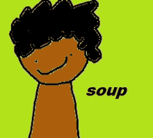 a drawing of a person with the word soup written below it